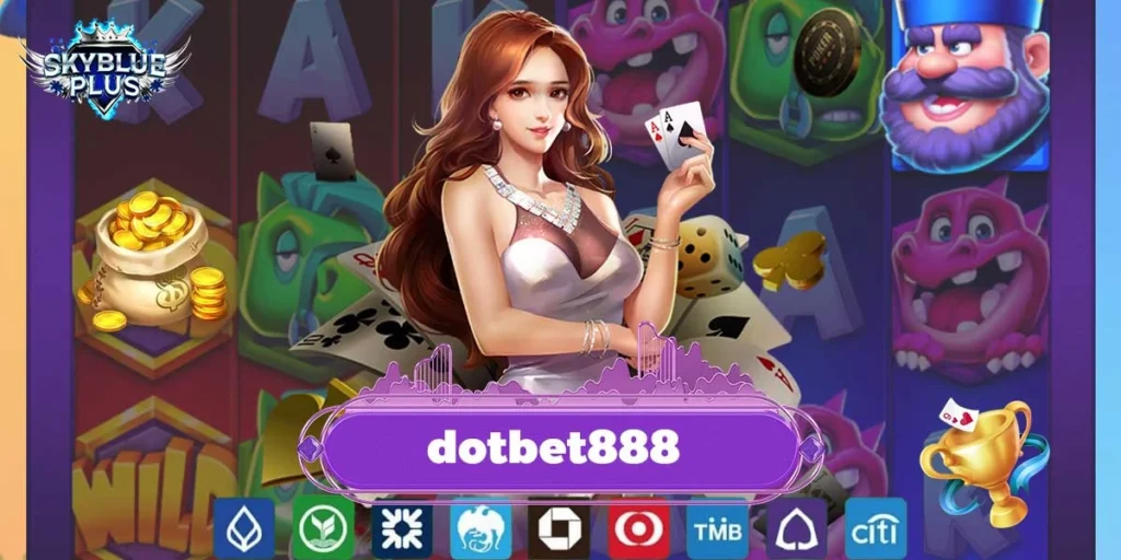 dotbet888 สล็อตแตกบ่อย